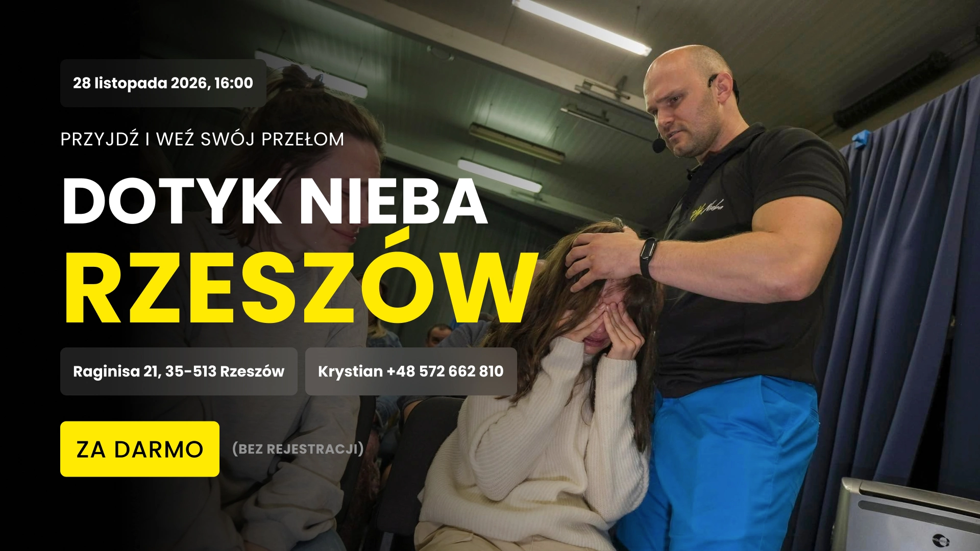 Dotyk Nieba Rzeszów — 28 listopada 2026, godz. 16:00, Raginisa 21. Za darmo, bez rejestracji. Kontakt: Krystian +48 572 662 810.